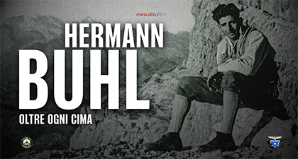 HERMANN BUHL: OLTRE OGNI CIMA