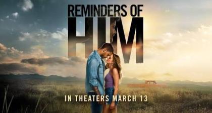 REMINDERS OF HIM - LA PARTE MIGLIORE DI TE